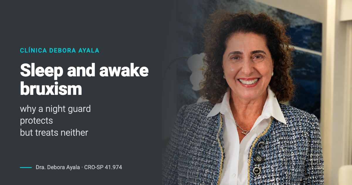Sleep and awake bruxism: why a night guard does not treat it