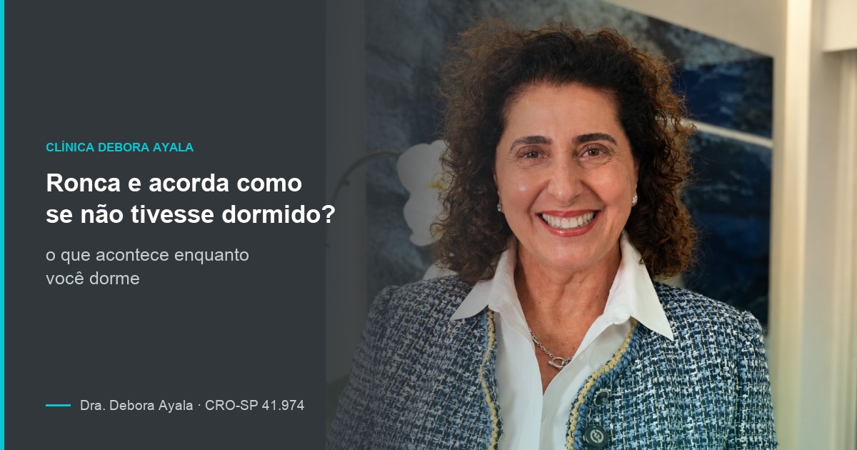 Ronca e acorda como se não tivesse dormido?